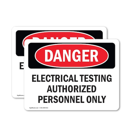 Signmission Electrical Testing Authorized Persons Only Danger Sign, Vinyl Decal, 14in W x 10in L, 2PK OS-2PACK-DS-D-1014-L-1786